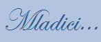 Mladici...